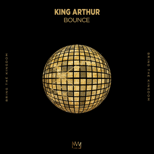 Bounce - King Arthur