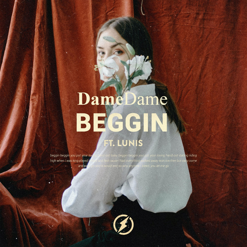 Beggin' - Dame Dame & Lunis