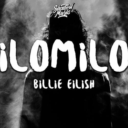 ilomilo (Yuksel Urer Remix) - Billie Eilish