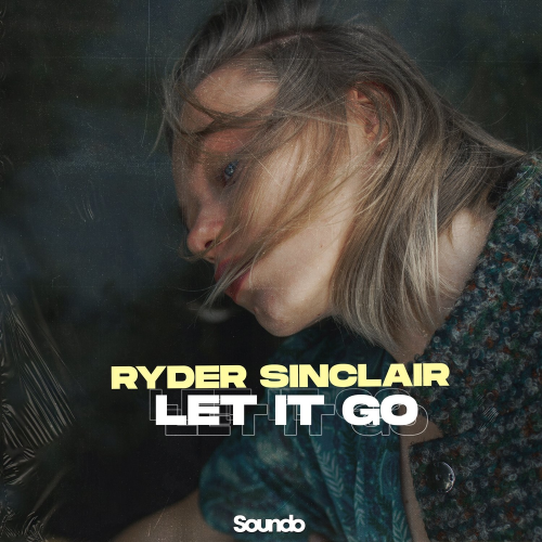 Let It Go - Ryder Sinclair