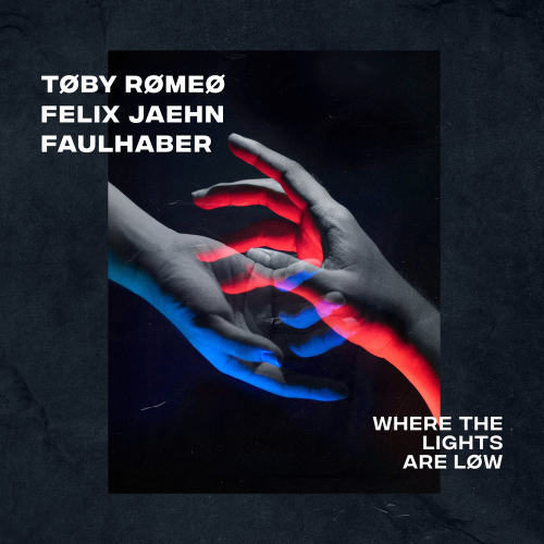 Where The Lights Are Low - Toby Romeo & Felix Jaehn & Faulhaber