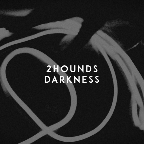 Darkness - 2Hounds