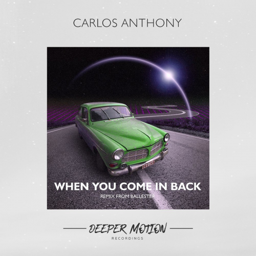 When You Come In Back - Carlos Anthony