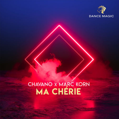 Ma Chérie (Radio Edit) - Chavano & Marc Korn