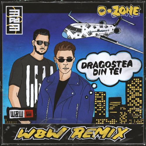 Dragostea Din Tei (W&W Remix) - O-Zone & W&W