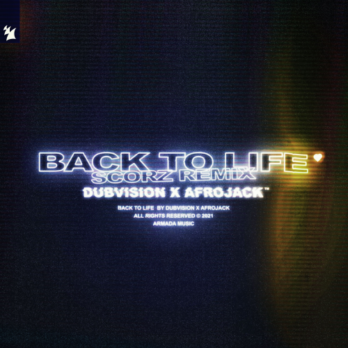 Back To Life (Scorz Remix) - DubVision & Afrojack