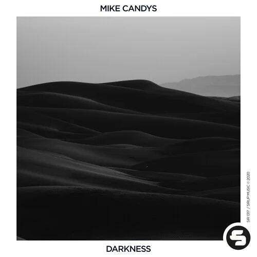 Darkness (Original Club Mix) - Mike Candys