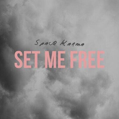 Set Me Free - Space Karma