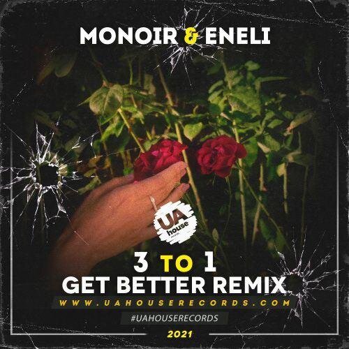 3 To 1 (Get Better Radio Remix) - Monoir feat. Eneli