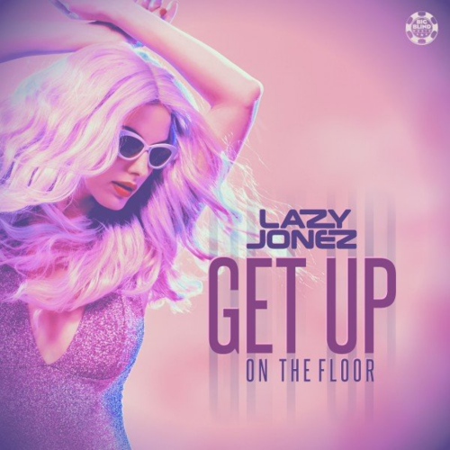 Get up on the Floor - Lazy Jonez