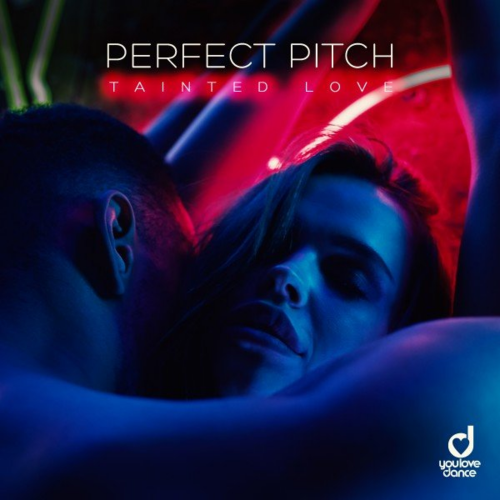 Tainted Love - Perfect Pitch