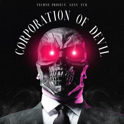 Corporation of Devil - Techno Project & Geny Tur