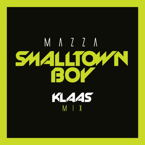 Smalltown Boy - Mazza