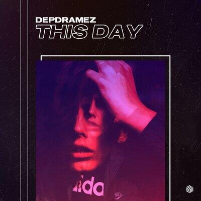 This Day - Depdramez