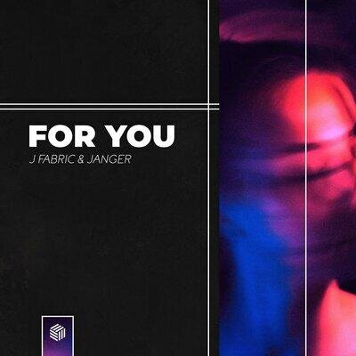 For You - J Fabric, Janger