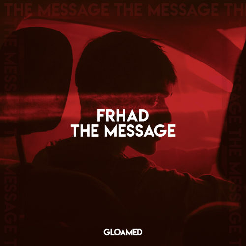 The Message - FRHAD