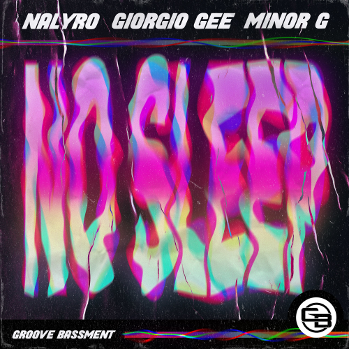 No Sleep - NALYRO & Giorgio Gee & Minor G