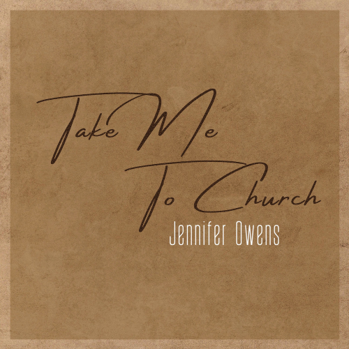 Take Me to Church - Jennifer Owens