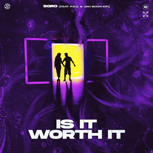 Is It Worth It - Sgrò feat. P.S.Q. & Jan Bockhop