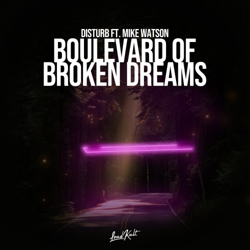 Boulevard of Broken Dreams - Distürb feat. Mike Watson