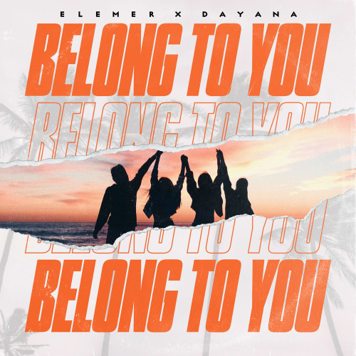 Belong to you - Elemer & Dayana