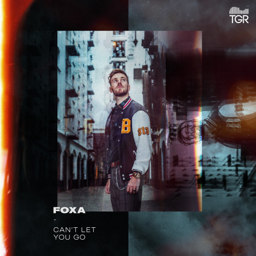 Can't Let You Go - Foxa