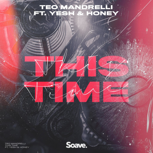 This Time - Teo Mandrelli, Yesh & Honey