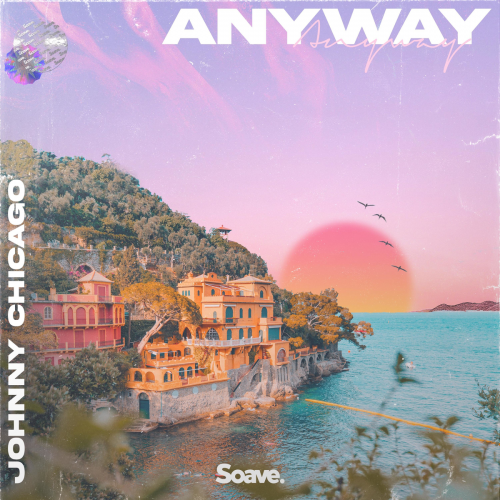 Anyway - Johnny Chicago