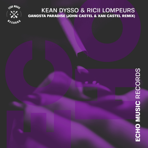 Gangsta Paradise (John Castel & Xan Castel Remix) - KEAN DYSSO & Ricii Lompeurs