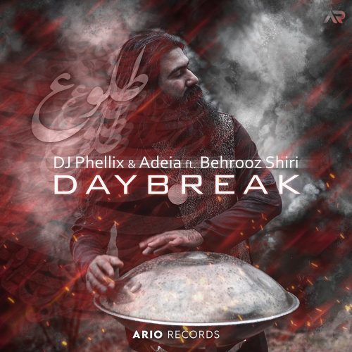 DayBreak Ft. Behrooz Shiri - DJ Phellix & Adeia