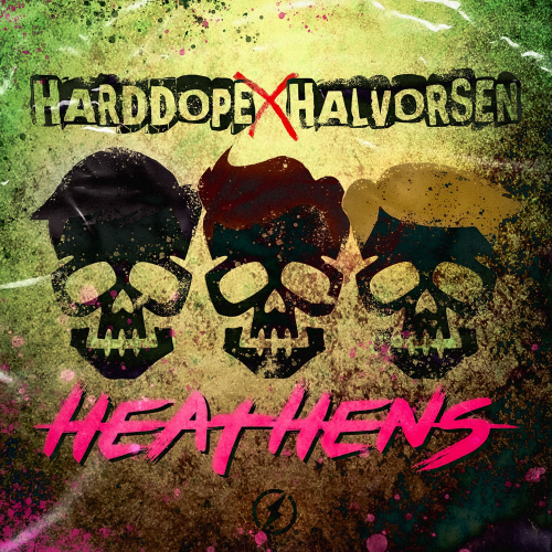 Heathens - Harddope & Halvorsen