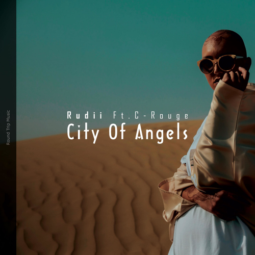 City Of Angel - Rudii feat. C-Rouge