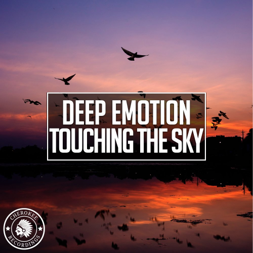 Touching The Sky (Radio Edit) - Deep Emotion