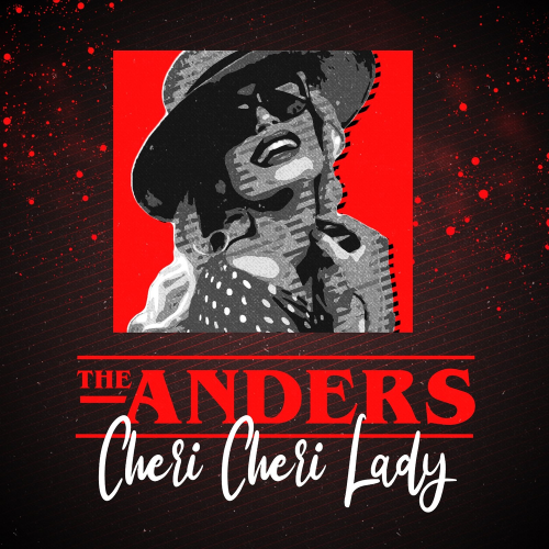 Cheri Cheri Lady (Radio Edit) - The Anders