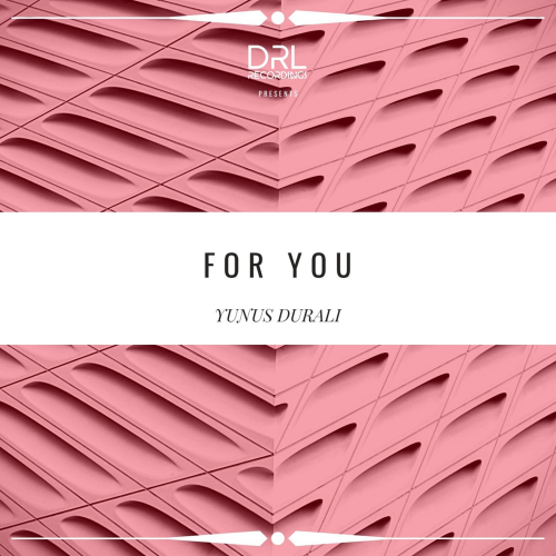 For You - Yunus Durali