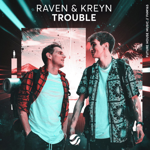 Trouble - Raven & Kreyn