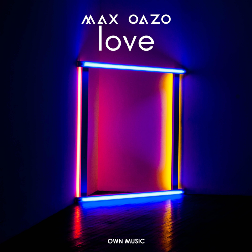 Love - Max Oazo