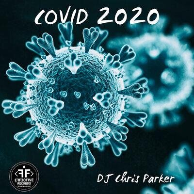 COVID 2020 - DJ Chris Parker