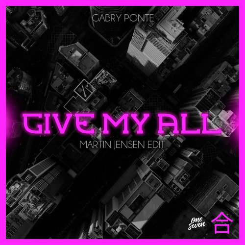 Give My All (Martin Jensen Edit) - Gabry Ponte