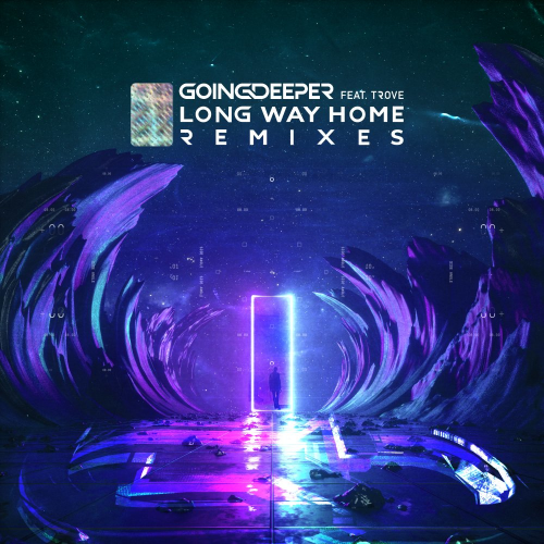 Long Way Home (EMBERS Remix) - Going Deeper feat. Trove