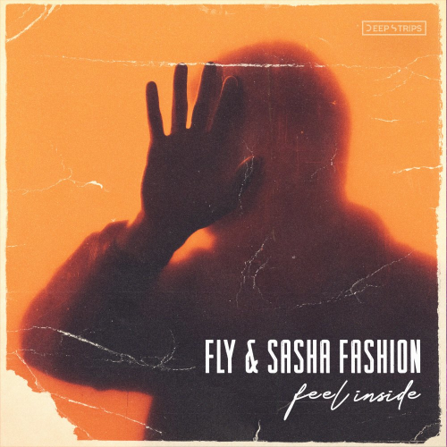 Feel Inside - FLY & Sasha Fashion