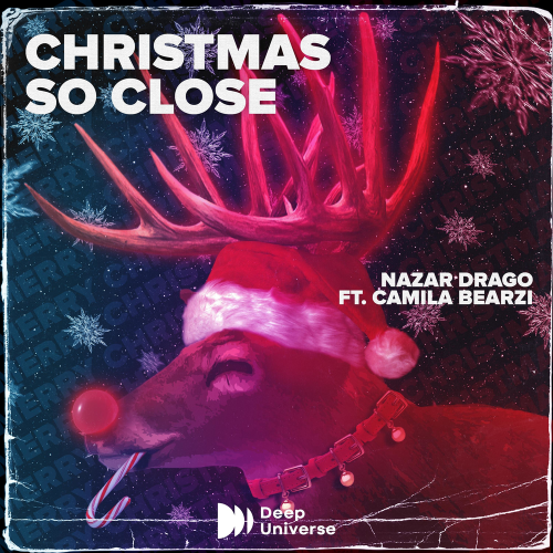 Christmas So Close - Nazar Drago & Camila Bearzi