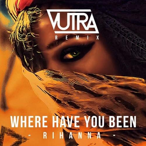 Where Have You Been (Ablaikan & Aby Maby Remix) - Rihanna