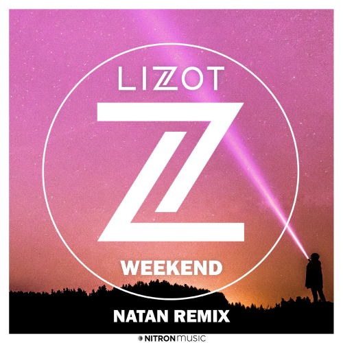 Weekend (NATAN Remix) - Lizot