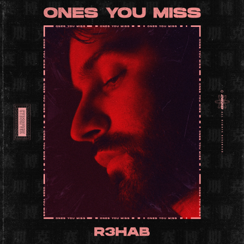 Ones You Miss - R3hab