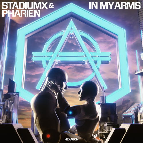 In My Arms - Stadiumx & Pharien