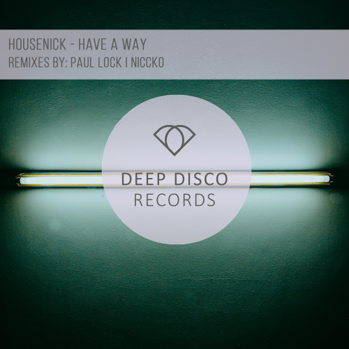 Have a Way - Housenick