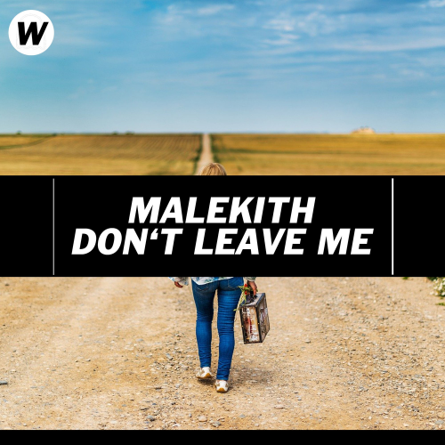 Don't Leave Me - Malekith