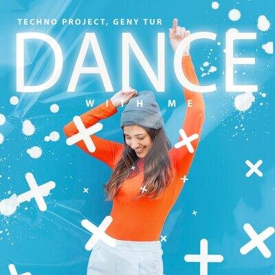 Dance with Me (Radio Edit) - Techno Project, Geny Tur