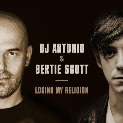 Losing My Religion - Dj Antonio, Bertie Scott